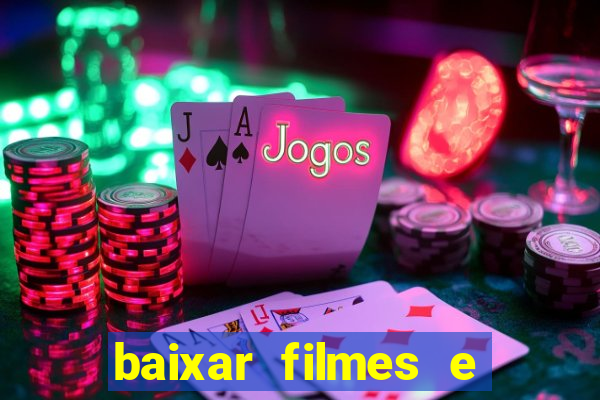 baixar filmes e series em mp4